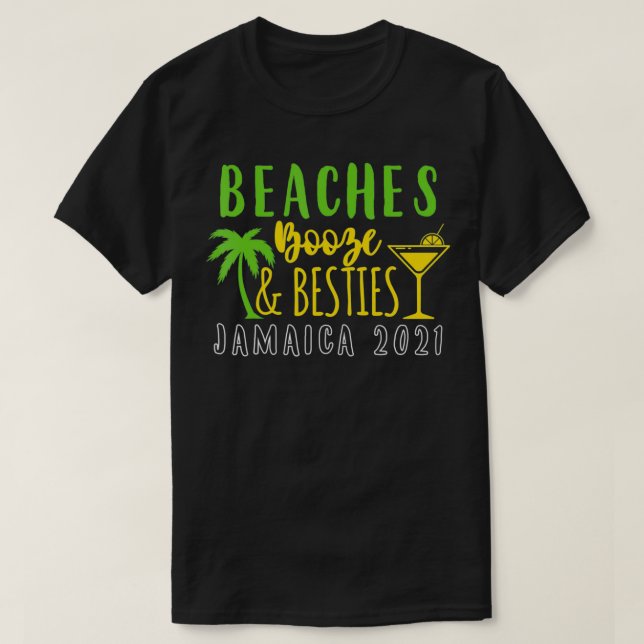 Camiseta Playas Booze Besties Bachelorette Jamaica 2021 Gi (Diseño del anverso)