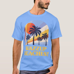 Camiseta ¡Playas Wazzup! Beach Friends Ocean Buddy Funny Sa