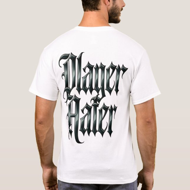 Camiseta Player Hater (Reverso)