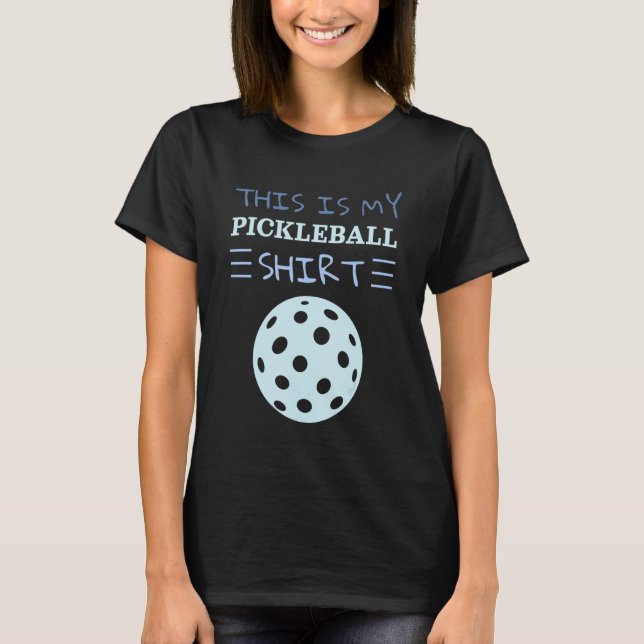 Camiseta Player  This Is My Pickleball (Anverso)