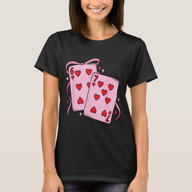 Camiseta Playing Card Valentine’s Day 67 Preppy Six Seven 6 (Anverso)