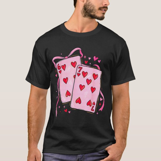 Camiseta Playing Cards 6 7 Of Hearts 67 Six Seven Bow Valen (Anverso)