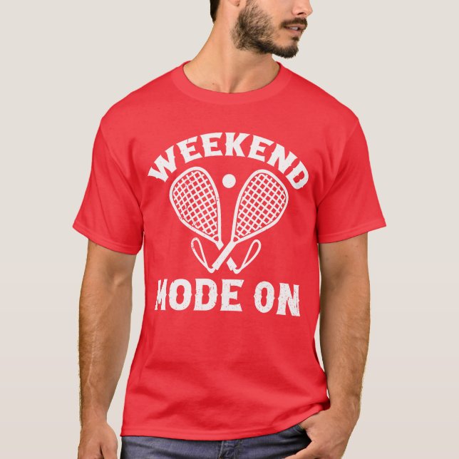 Camiseta Playing Racquetball Sport Racquetball Weekend Mo (Anverso)