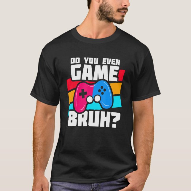 Camiseta Playing Video Games - Video Gamer Meme - Funny Vid (Anverso)
