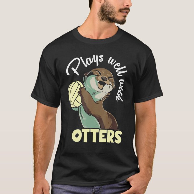 Camiseta Plays well with otters and likes volleyball (Anverso)