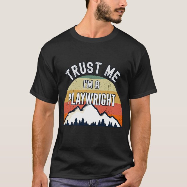 Camiseta Playwright Trust Me soy un dramaturgo (Anverso)