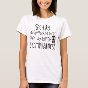 Camiseta Plazo sarcástico para las quejas de la graciosa m
