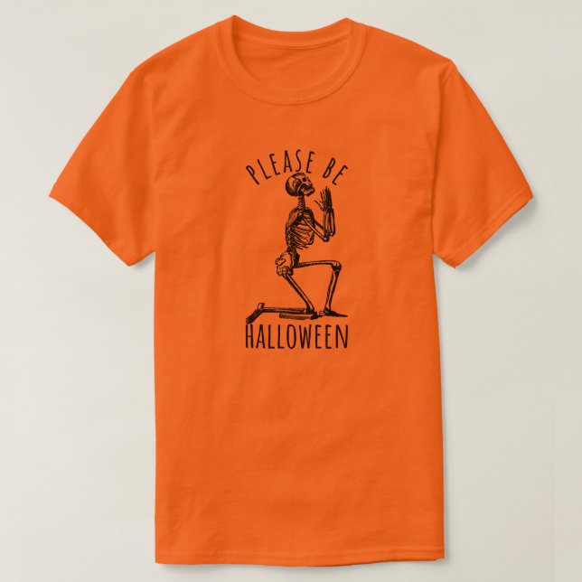 Camiseta Please Be Halloween Spooky Season Skeleton Bones (Diseño del anverso)