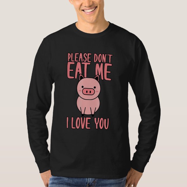 Camiseta Please Don't Eat Me I Love You (Anverso)