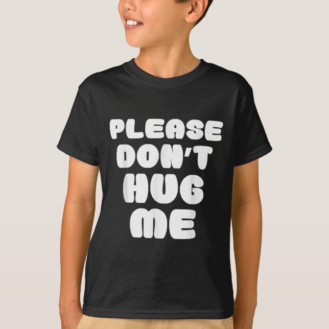Camiseta Please Don't Hug Me Funny  (Anverso)