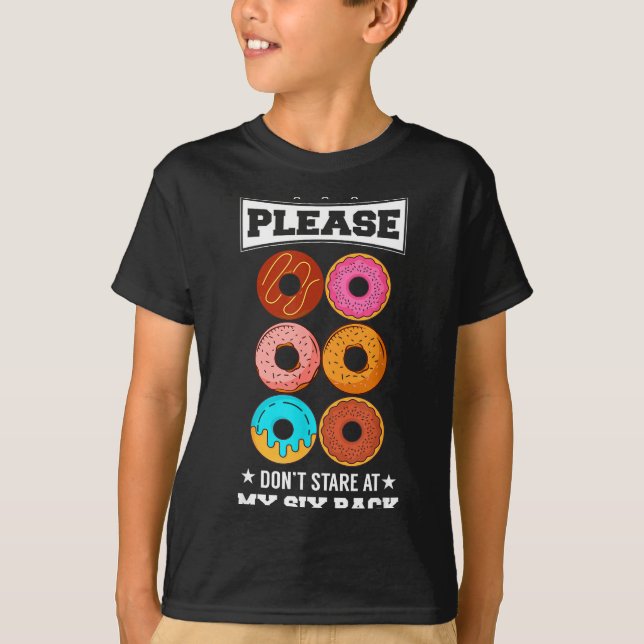 Camiseta Please Don't Stare At My Six Pack Donut  (Anverso)