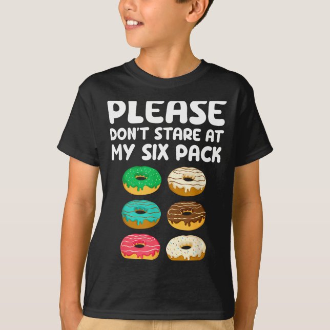 Camiseta Please Don't Stare At My Six Pack Donuts Abs Funny (Anverso)