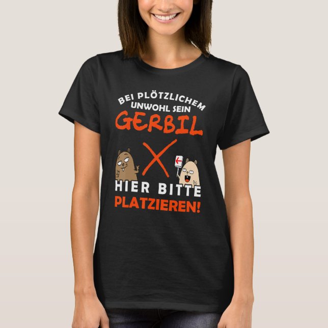 Camiseta Please Gerbil here Gerbil and Gerbil (Anverso)