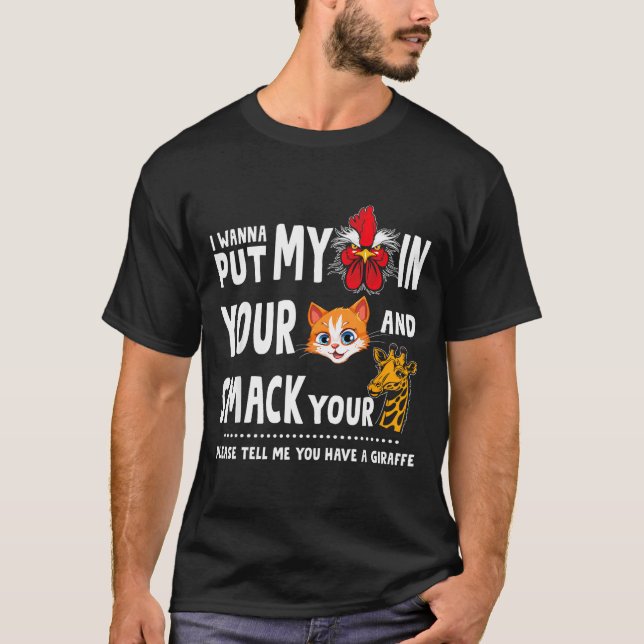 Camiseta Please Tell Me You Have A Giraffe Funny Quote  (Anverso)