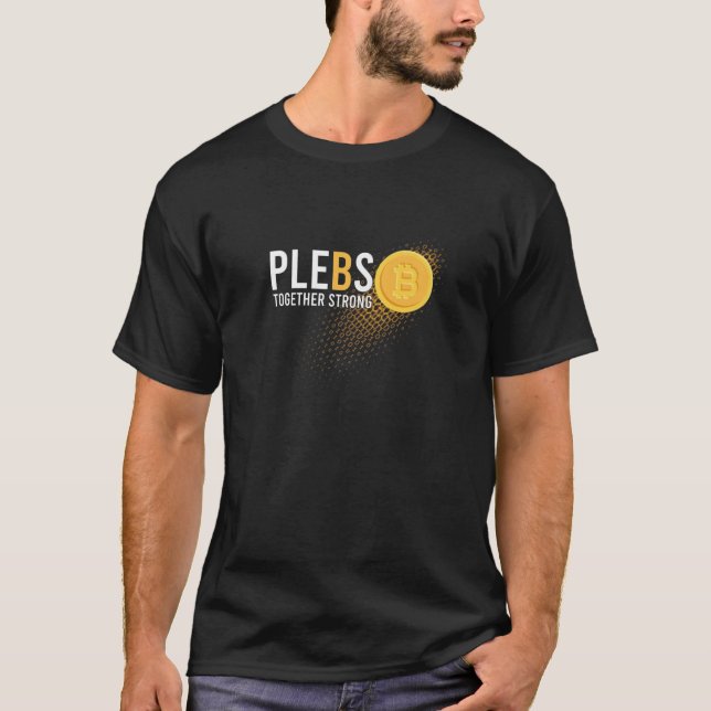 Camiseta Plebs Together Strand BTC Bitcoin Stack Sats Crypt (Anverso)