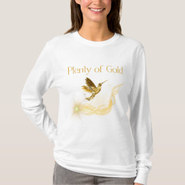 Camiseta Plenty of Gold - Golden Hummingbird Abundance
