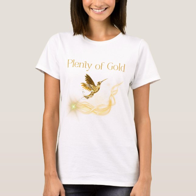 Camiseta Plenty of Gold - Golden Hummingbird Abundance (Anverso)