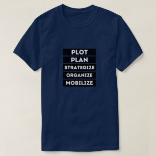 CAMISETA PLOT PLAN ESTRATEGIZAR ORGANIZAR MOVILIZACIÓN