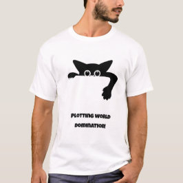 Camiseta ¡Plotting world domination! Gato gracioso