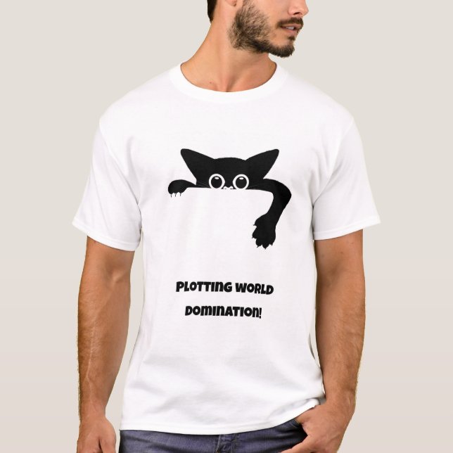 Camiseta ¡Plotting world domination! Gato gracioso (Anverso)