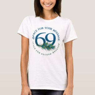 Camiseta Plumas de pavo real para el 69 cumpleaños o aniver