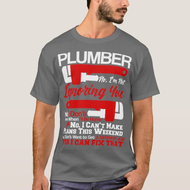 Camiseta Plumba Vida No Sí Puedo Arreglar Ese Plomero (Anverso)