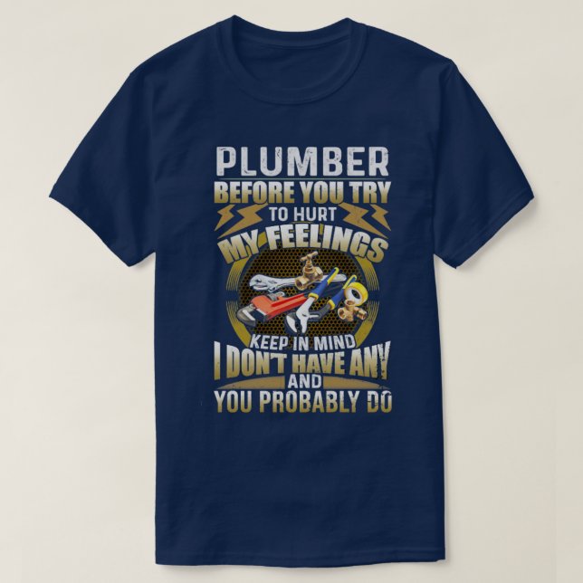 Camiseta Plumber antes de que trates de herir mi sentimient (Diseño del anverso)