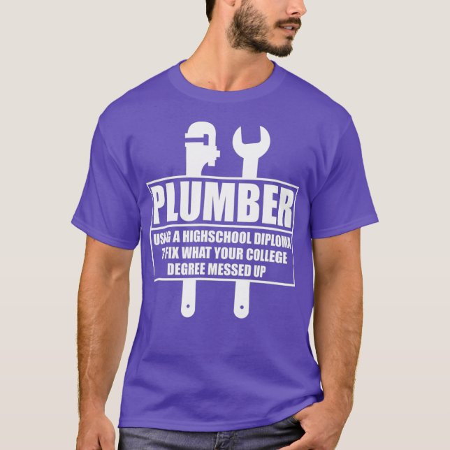 Camiseta Plumber Craftsman Pipe Fitter Funny Saying (Anverso)