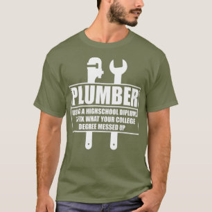 Camiseta Plumber Craftsman Pipe Fitter Funny Saying Gift