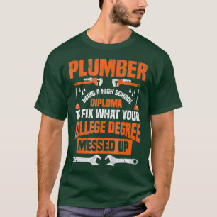 Camiseta Plumber Funny College Chiste de fontanería Pun Reg