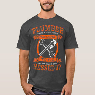 Camiseta Plumber Funny College Plumbing Chiste Pun Apparel
