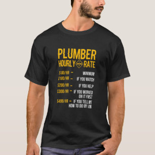 Camiseta Plumber Hourly Rate Plumbing For Men