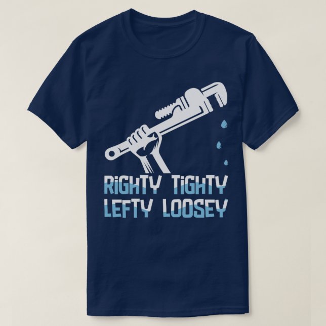 Camiseta Plumber Righty Tighty Lefty Loosey (Diseño del anverso)