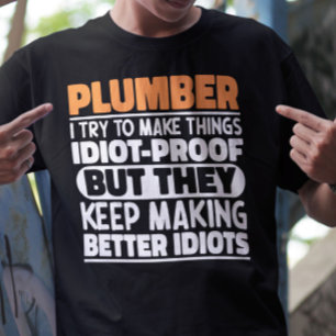 Camiseta Plumber Trato De Hacer Las Cosas Divertidas Divert