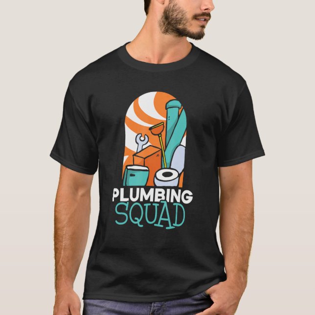 Camiseta Plumbing Squad Plumber Plumbers Pipe Pipefitter (Anverso)