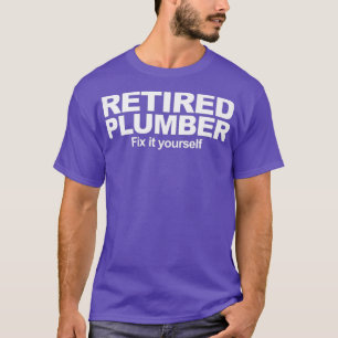Camiseta Plumero retirado arreglártelo tú mismo divertido r