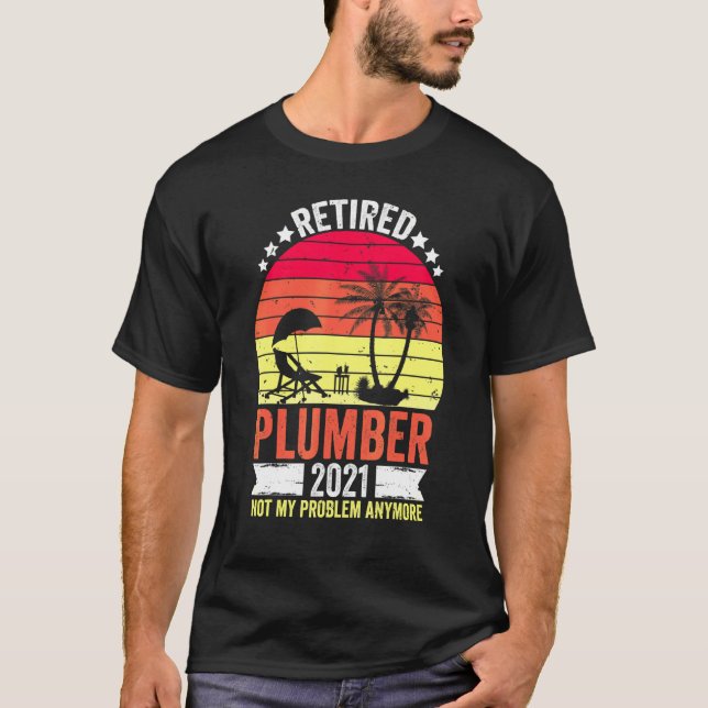 Camiseta Plumero Retirado Para Hombres 2021 Tee De Plomería (Anverso)