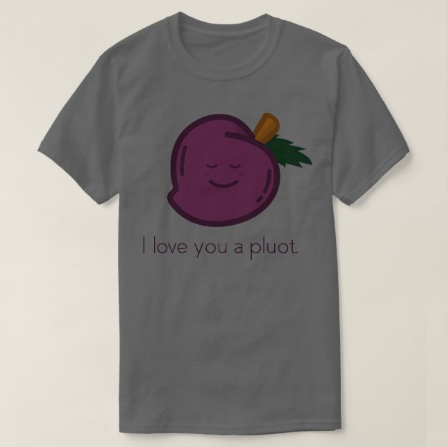 Camiseta Pluot te amo un pluot (Diseño del anverso)