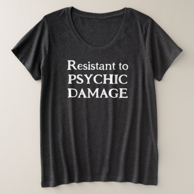 Camiseta Plus para Mujer Resistente a Daños Psíqui (Anverso del diseño)