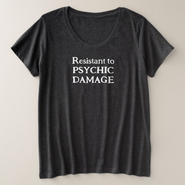 Camiseta Plus para Mujer Resistente al Daño Psíqui (Anverso del diseño)