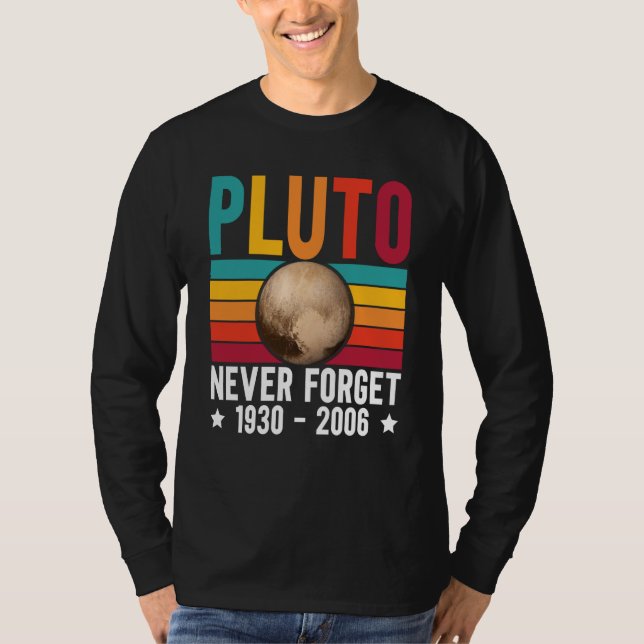 Camiseta Pluto 9th Planet Never Forget Astronomy Solar Syst (Anverso)