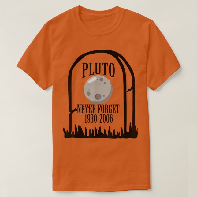 Camiseta Pluto Never Forget Astronomy Funny science gift fo (Diseño del anverso)