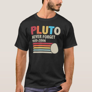 Camiseta Pluto Never Forget Astronomy Retro Space And 70s 8