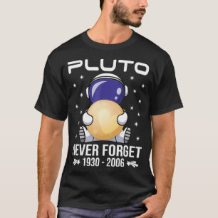 Camiseta Pluto Never Forget Cute Astronaut