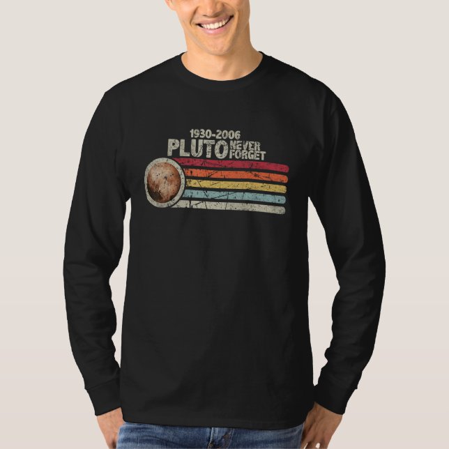 Camiseta Pluto Never Forget Retro Style Astronomy Space Pla (Anverso)