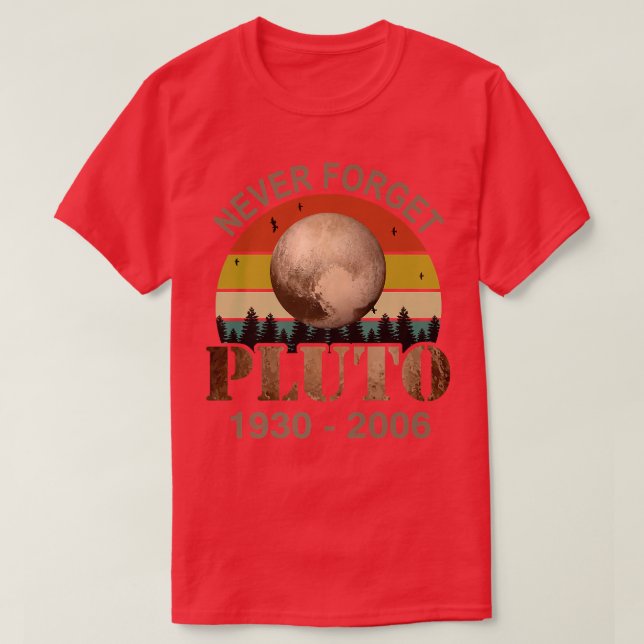 Camiseta Pluto nunca olvida el divertido espacio de astróno (Diseño del anverso)