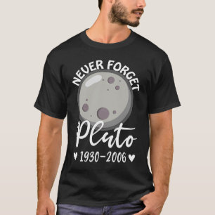 Camiseta Pluto nunca olvida la ciencia de la astronomía del