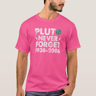 Camiseta Pluto nunca olvida la ciencia espacial vintage 193