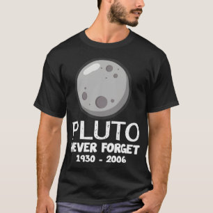 Camiseta Pluto nunca olvida los nervios del planeta enano