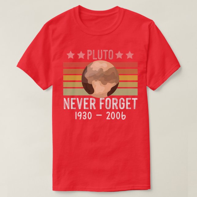Camiseta PLUTO NUNCA OLVIDAR Espacio divertido estilo retro (Diseño del anverso)